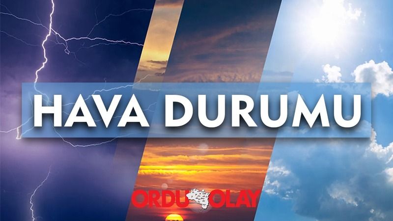 Ordu Hava Durumu – Ordu Olay Gazetesi