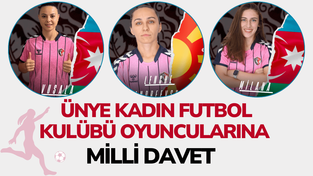 Ünye Kadın Futbol Kulübü Oyuncularına Milli Davet – Ordu Olay Gazetesi