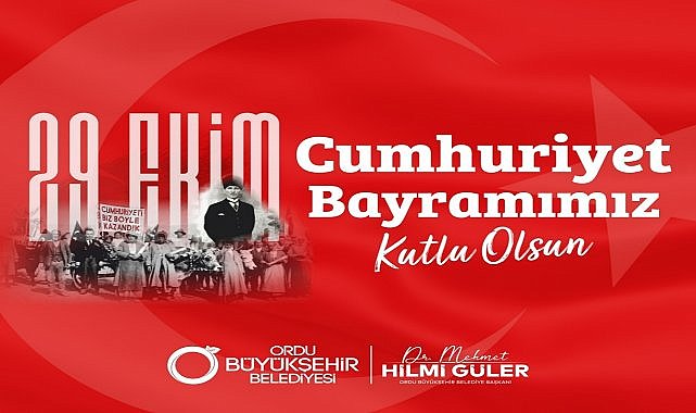 Ordu Büyükşehir Belediye Başkanı Güler’den 29 Ekim Cumhuriyet Bayramı Mesajı – GÜNDEM