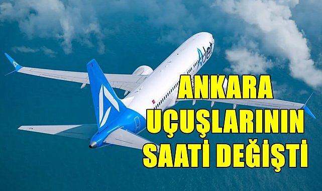 Ordu Giresun-Ankara Uçak Seferlerinin Saatleri Değişti – GÜNDEM