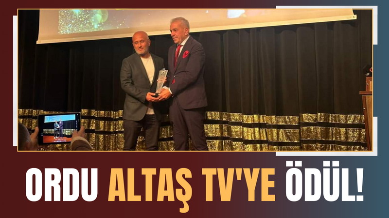 Ordu Altaş Tv’ye Ödül! – Ordu Olay Gazetesi