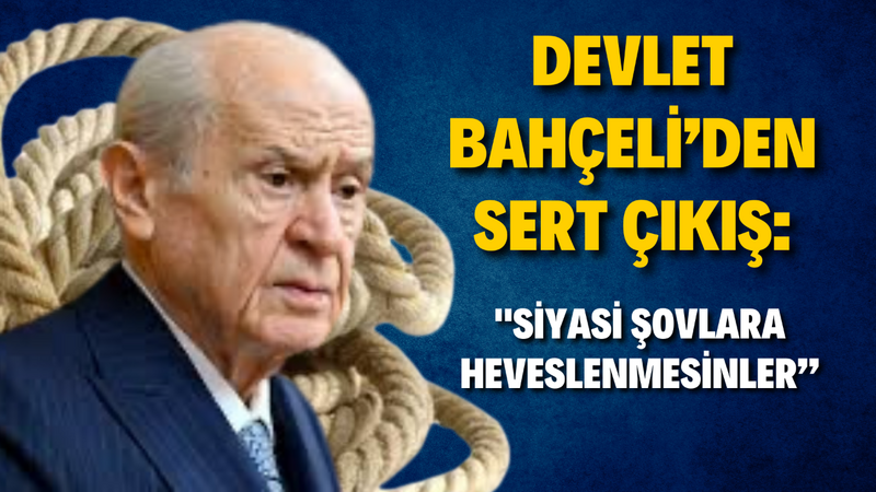 Devlet Bahçeli’den Sert Çıkış: “Siyasi Şovlara Heveslenmesinler” – Ordu Olay Gazetesi