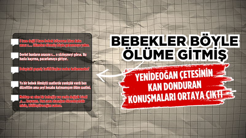 Bebekler Böyle Ölüme Gitmiş Yenidoğan Çetesinin Kan Donduran Konuşmaları Ortaya Çıktı – Ordu Olay Gazetesi