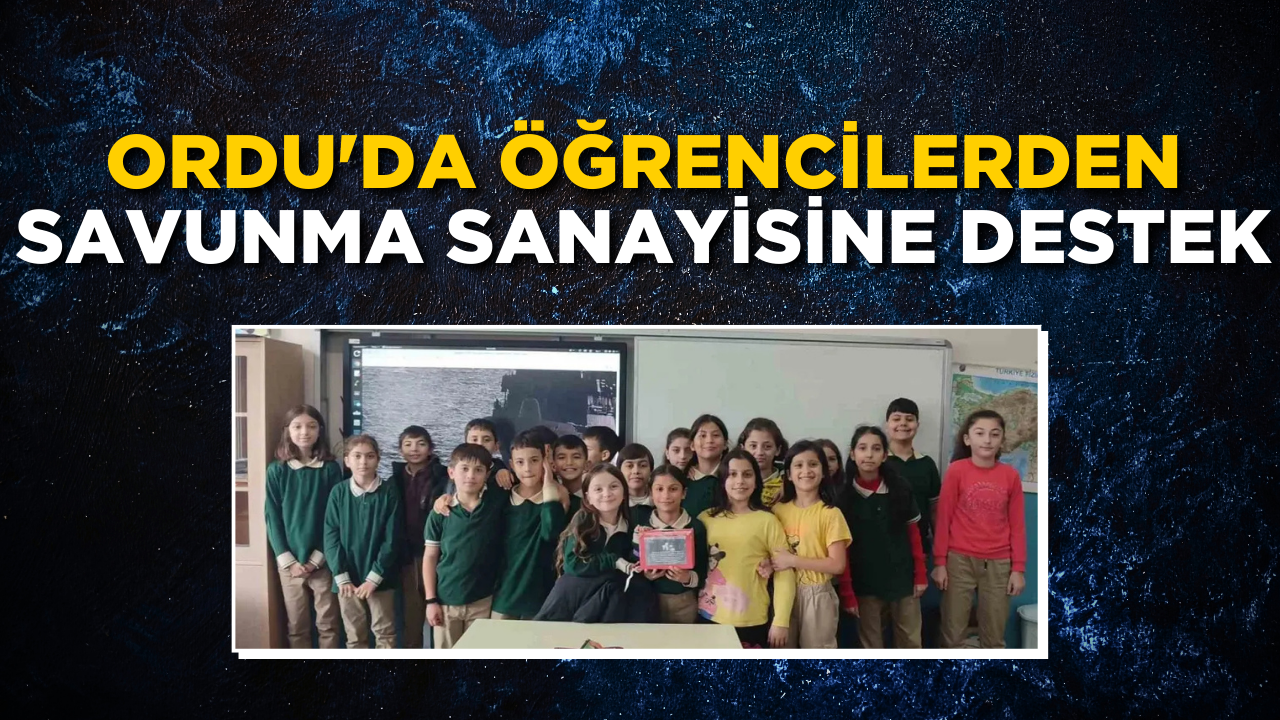 Ordu’da Öğrencilerden Savunma Sanayisine Destek – Ordu Olay Gazetesi