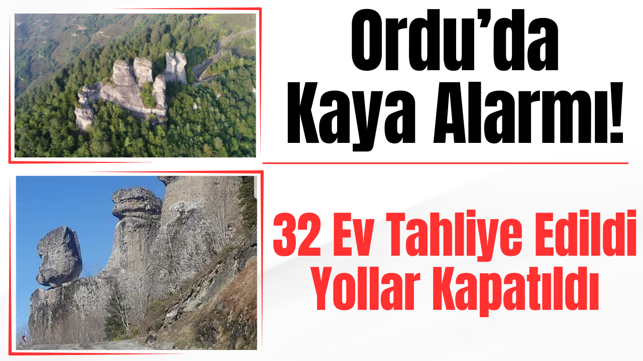 Ordu’da Kaya Alarmı! 32 Ev Tahliye Edildi Yollar Kapatıldı – Ordu Olay Gazetesi