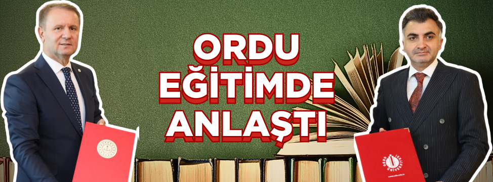 Ordu Eğitimde Anlaştı – Ordu Olay Gazetesi