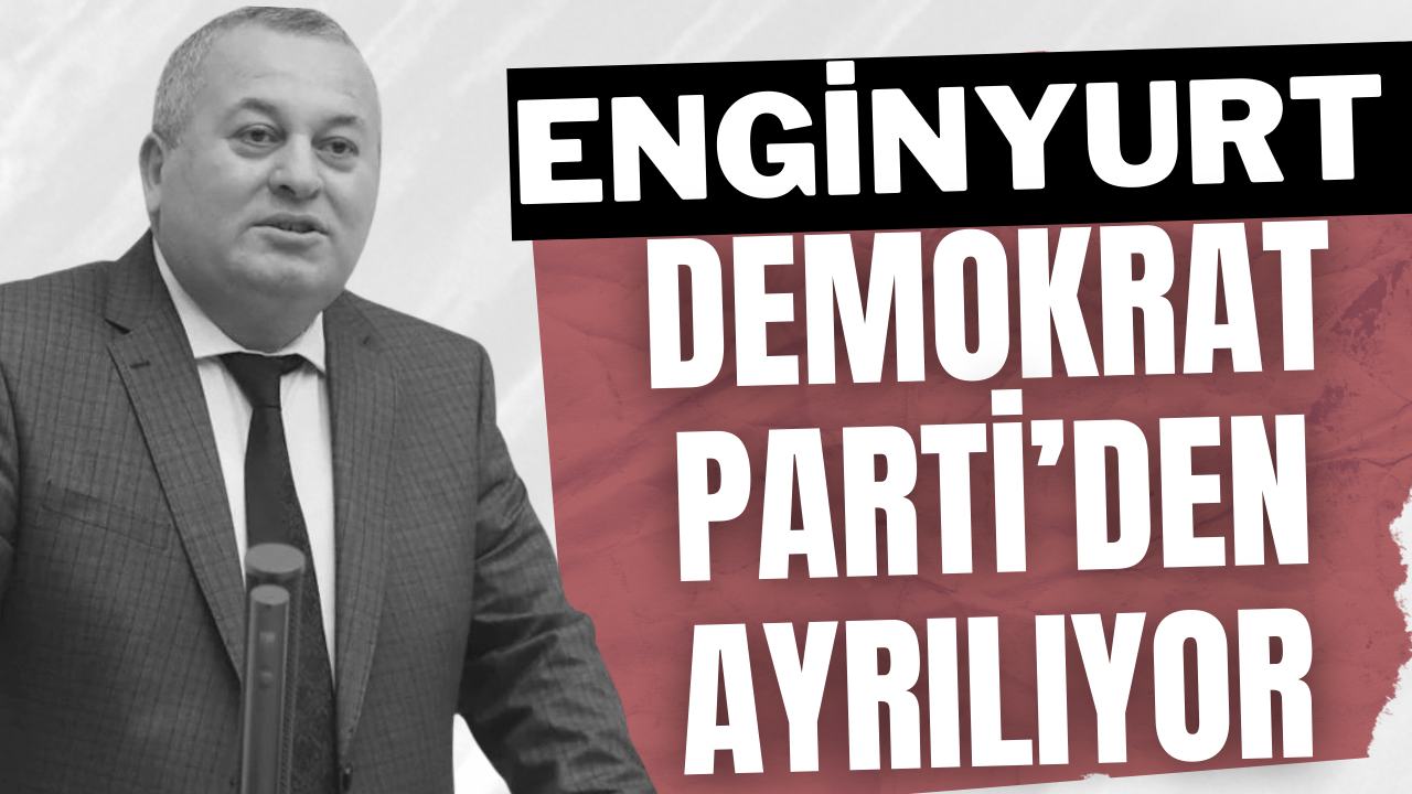 Enginyurt Demokrat Parti’den Ayrılıyor – Ordu Olay Gazetesi