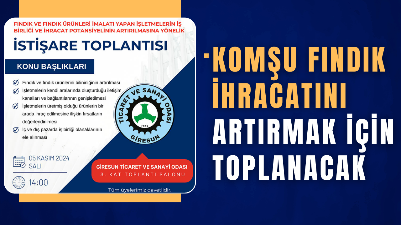 Komşu Fındık İhracatını Artırmak İçin Toplanacak – Ordu Olay Gazetesi