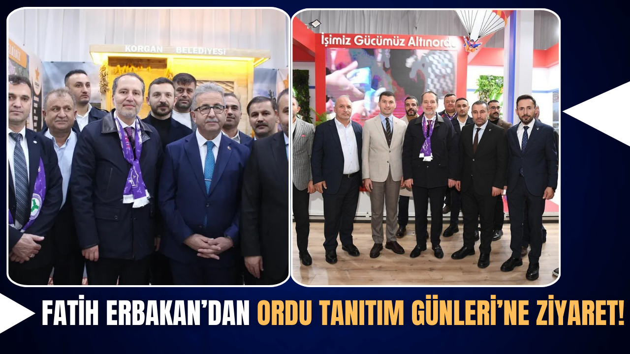 Fatih Erbakan’dan Ordu Tanıtım Günleri’ne Ziyaret! – Ordu Olay Gazetesi