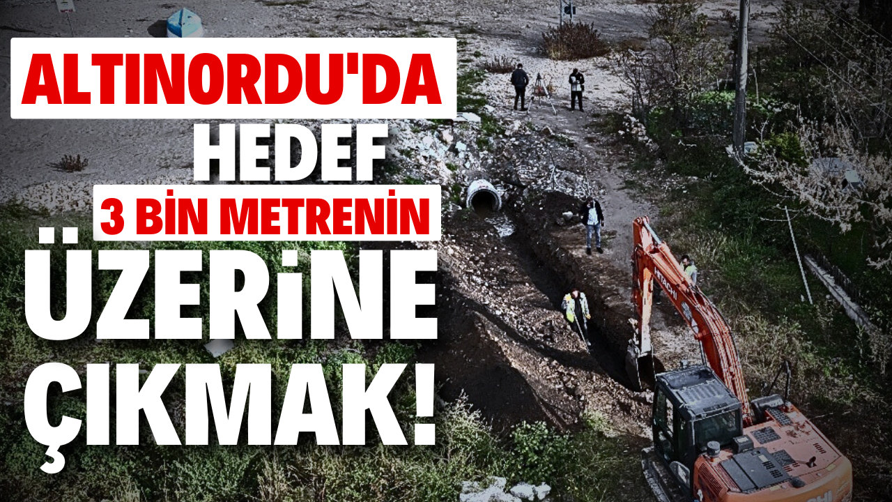 Altınordu’da Hedef 3 Bin Metrenin Üzerine Çıkmak! – Ordu Olay Gazetesi