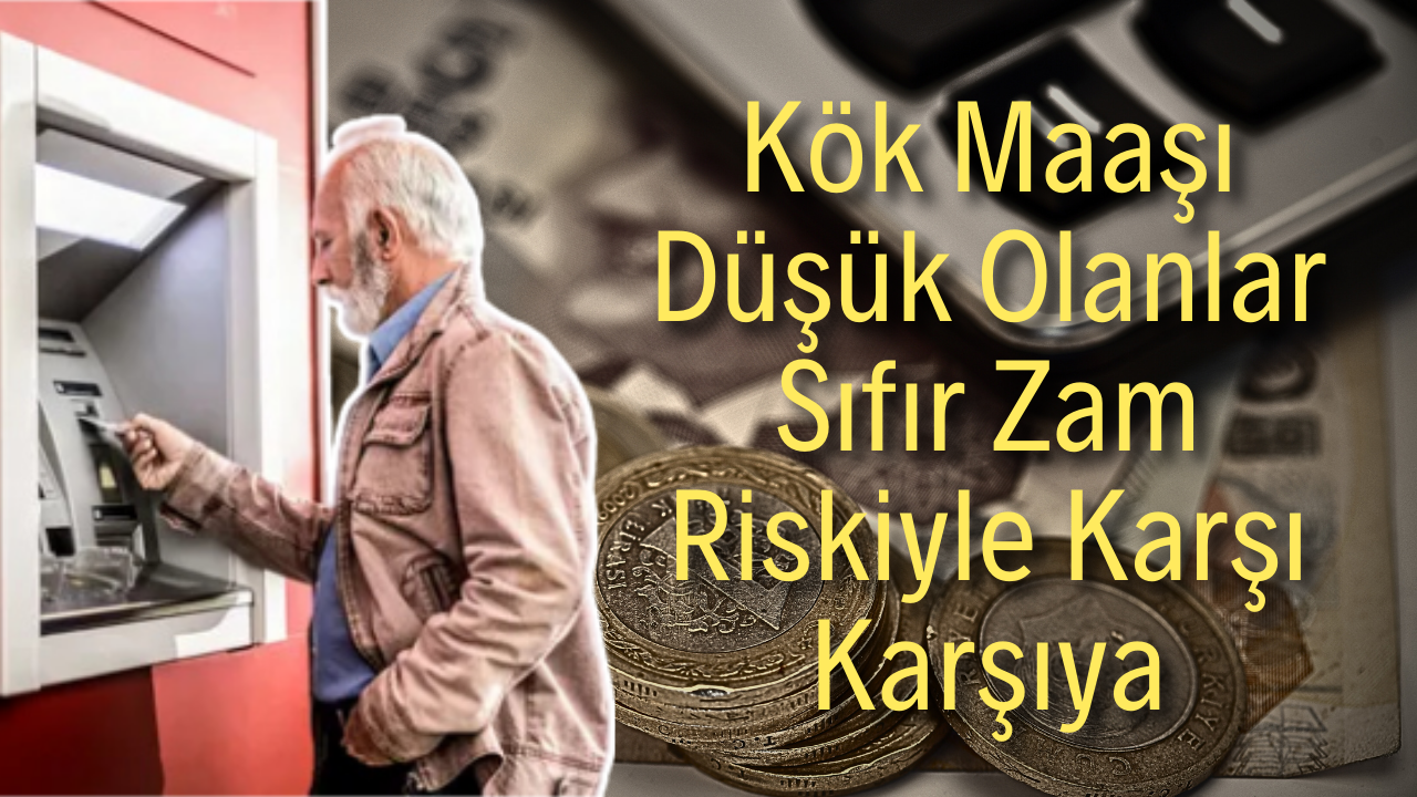 Kök Maaşı Düşük Olanlar Sıfır Zam Riskiyle Karşı Karşıya – Ordu Olay Gazetesi