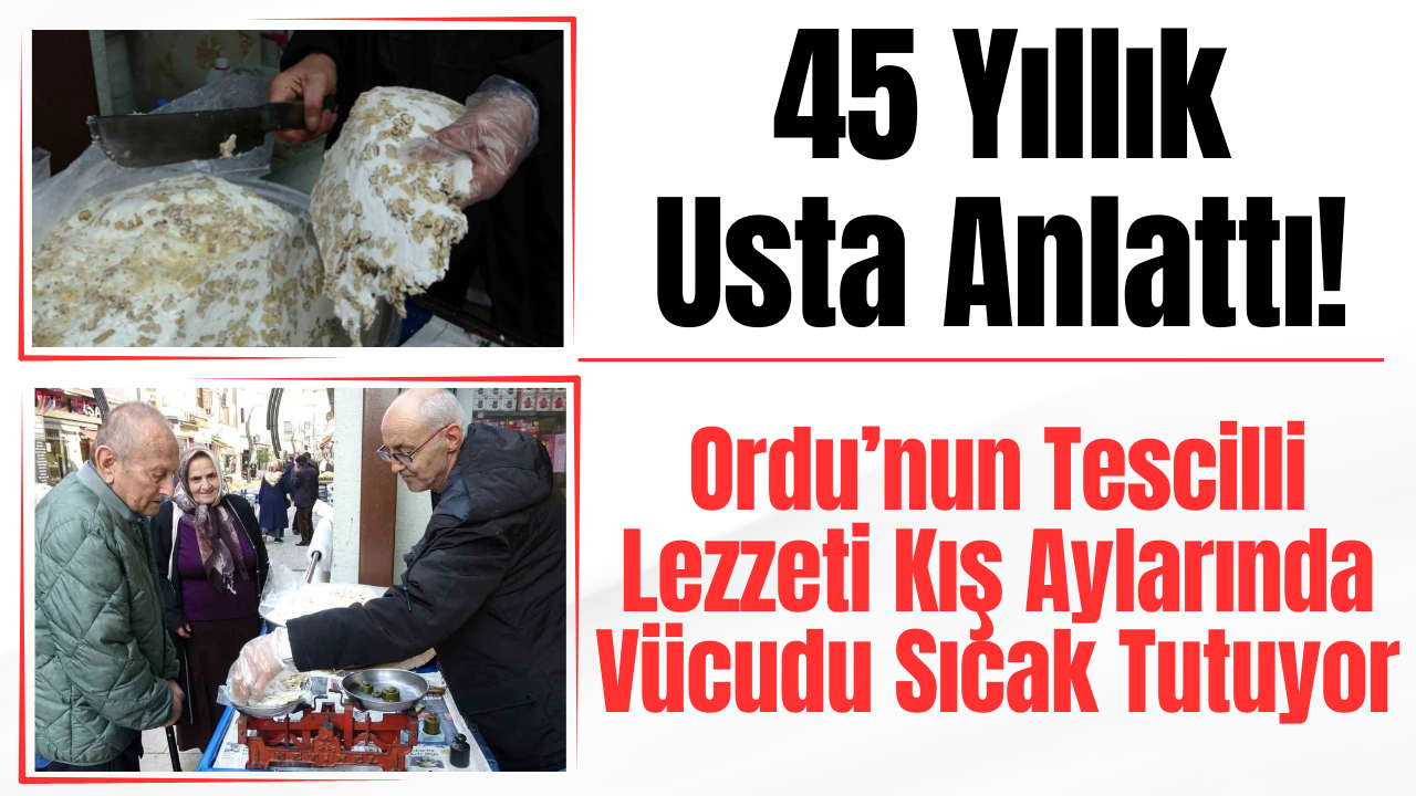 45 Yıllık Usta Anlattı! Ordu’nun Tescilli Lezzeti Kış Aylarında Vücudu Sıcak Tutuyor – Ordu Olay Gazetesi